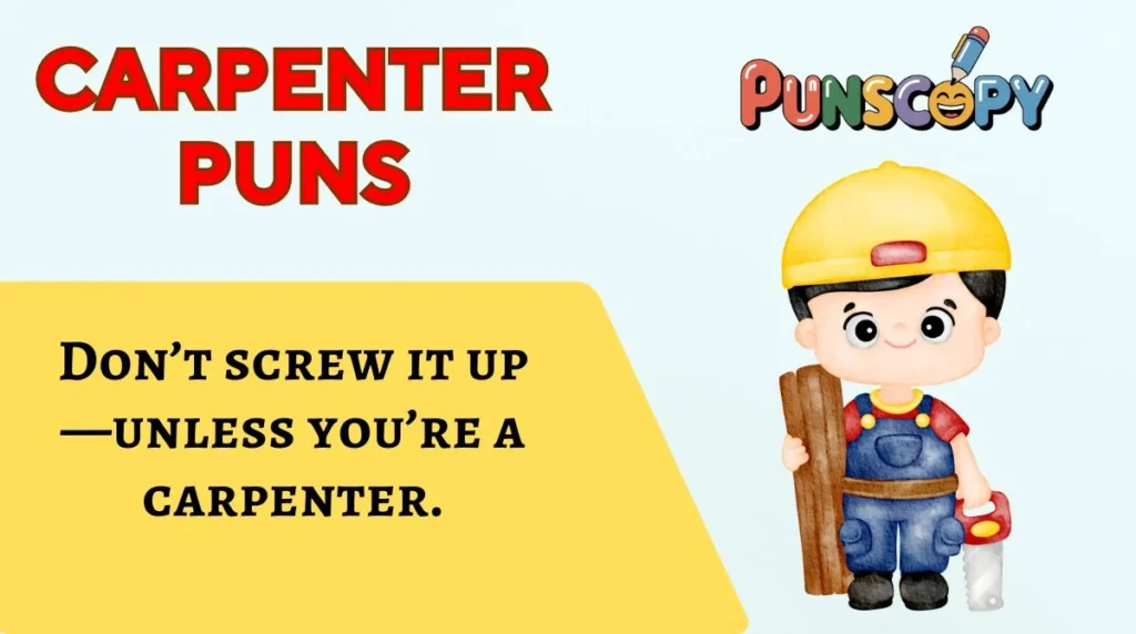 Carpenter Puns