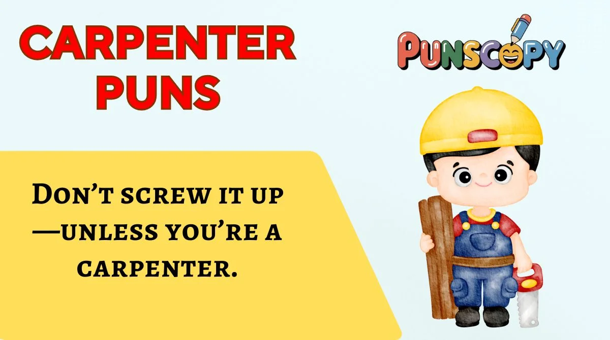 Carpenter Puns