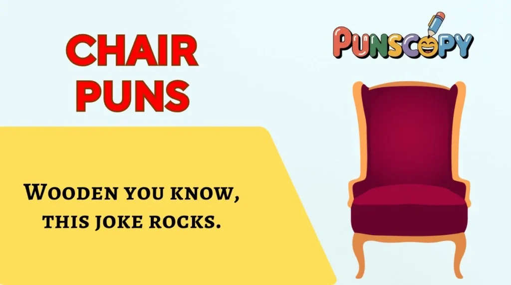 Chair Puns