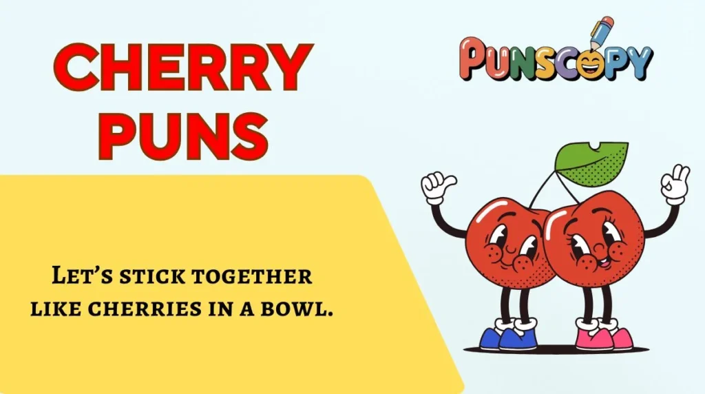 Cherry Puns