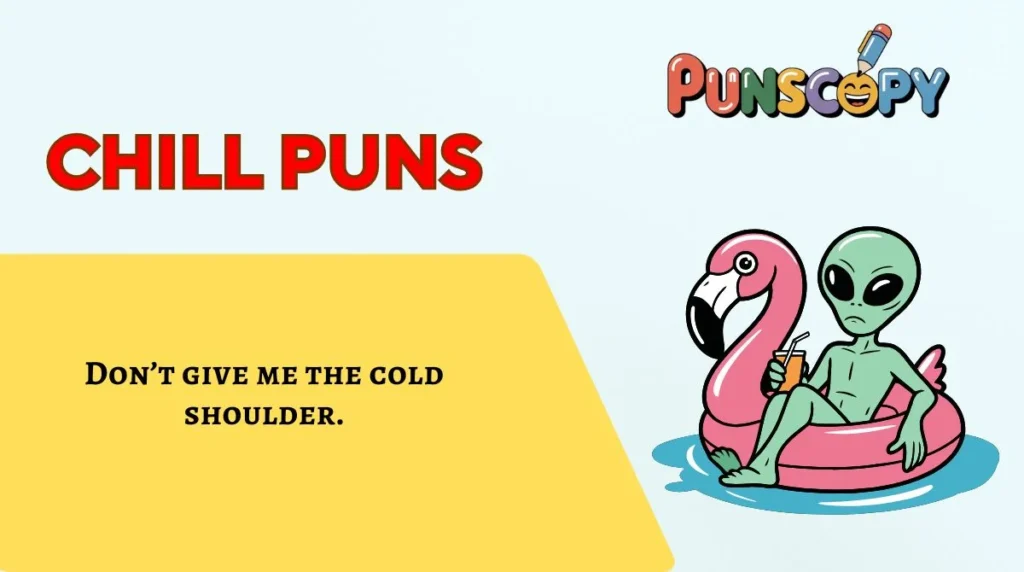 Chill Puns