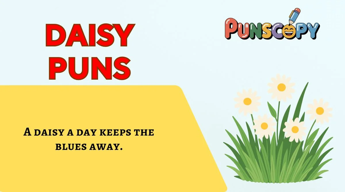Daisy Puns