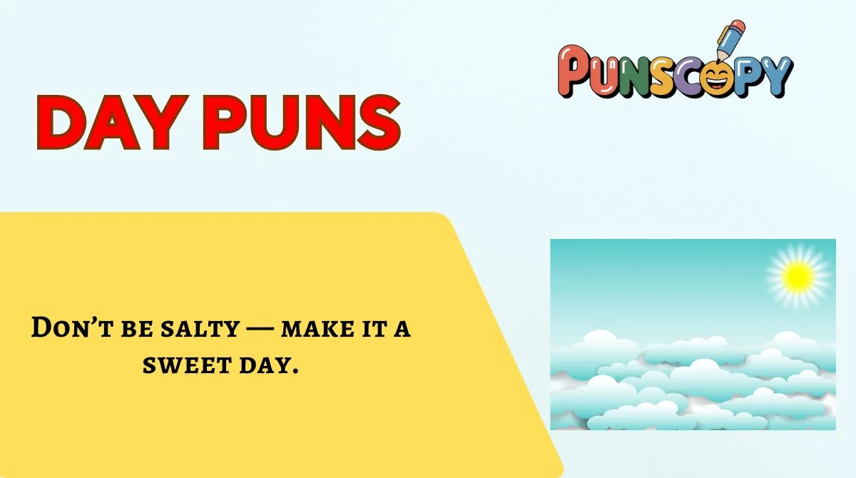 Day Puns