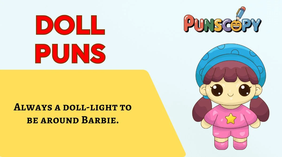 Doll Puns