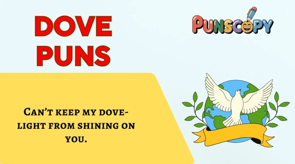 Dove Puns