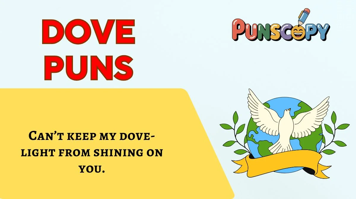 Dove Puns