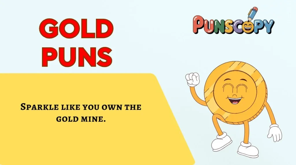 Gold Puns