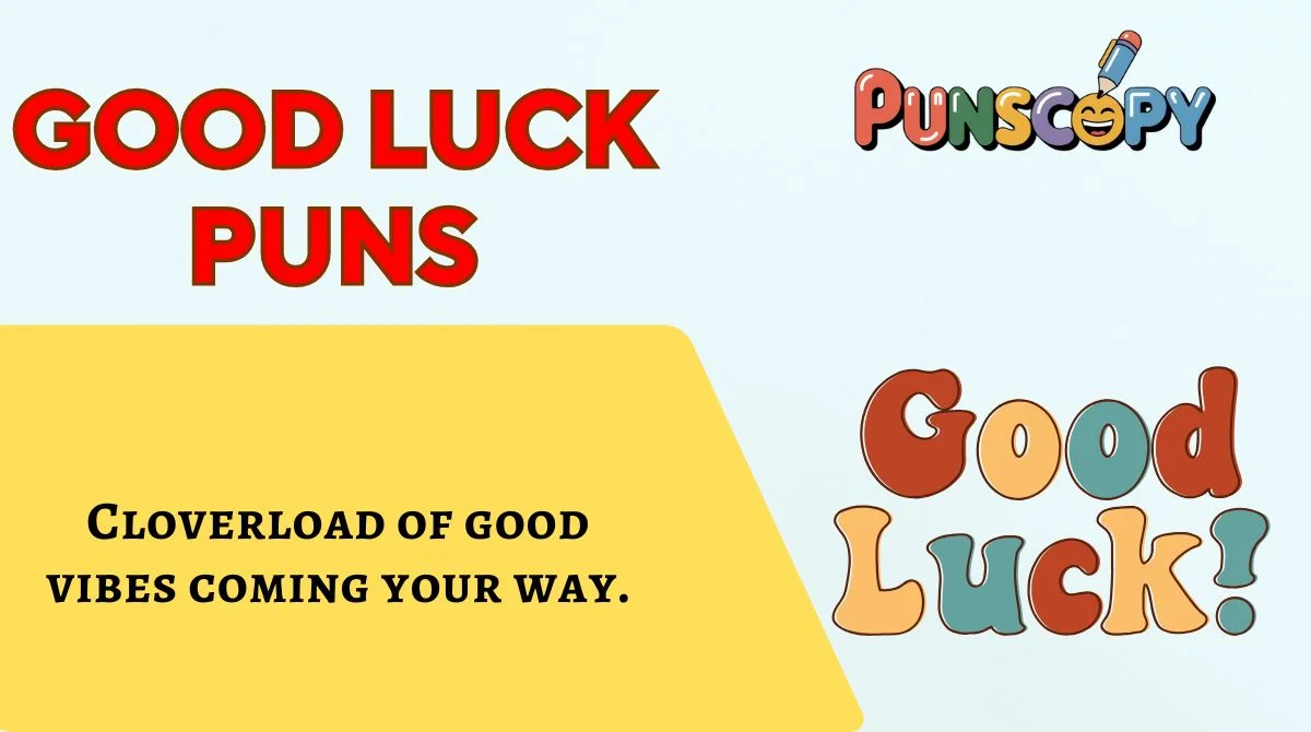 Good Luck Puns