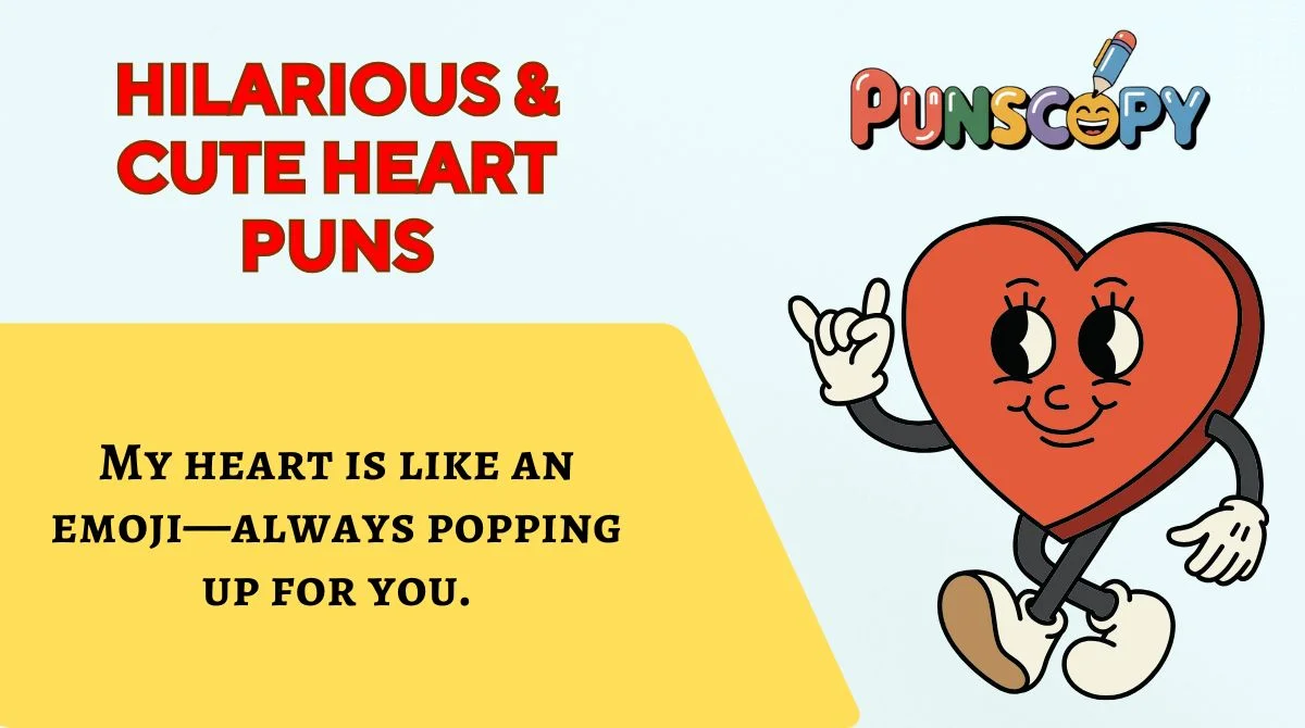 Hilarious & Cute Heart Puns