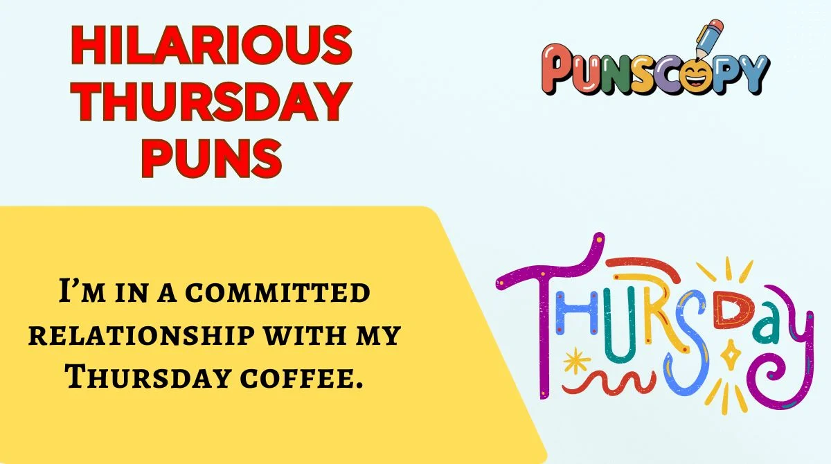 Hilarious Thursday Puns