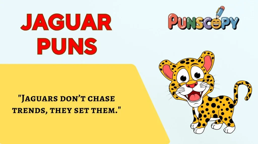 Jaguar Puns