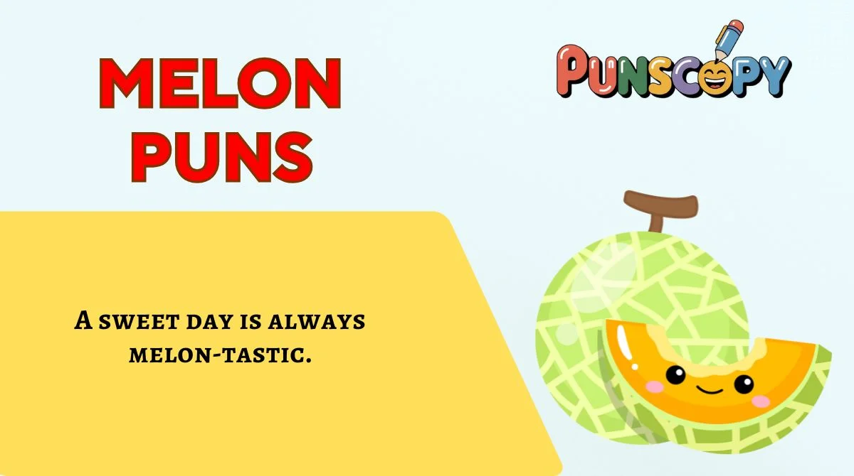 Melon Puns