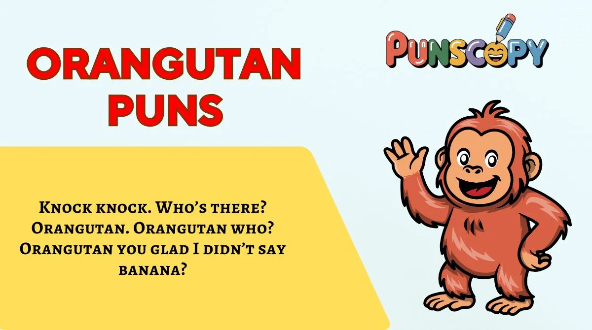 Orangutan Puns