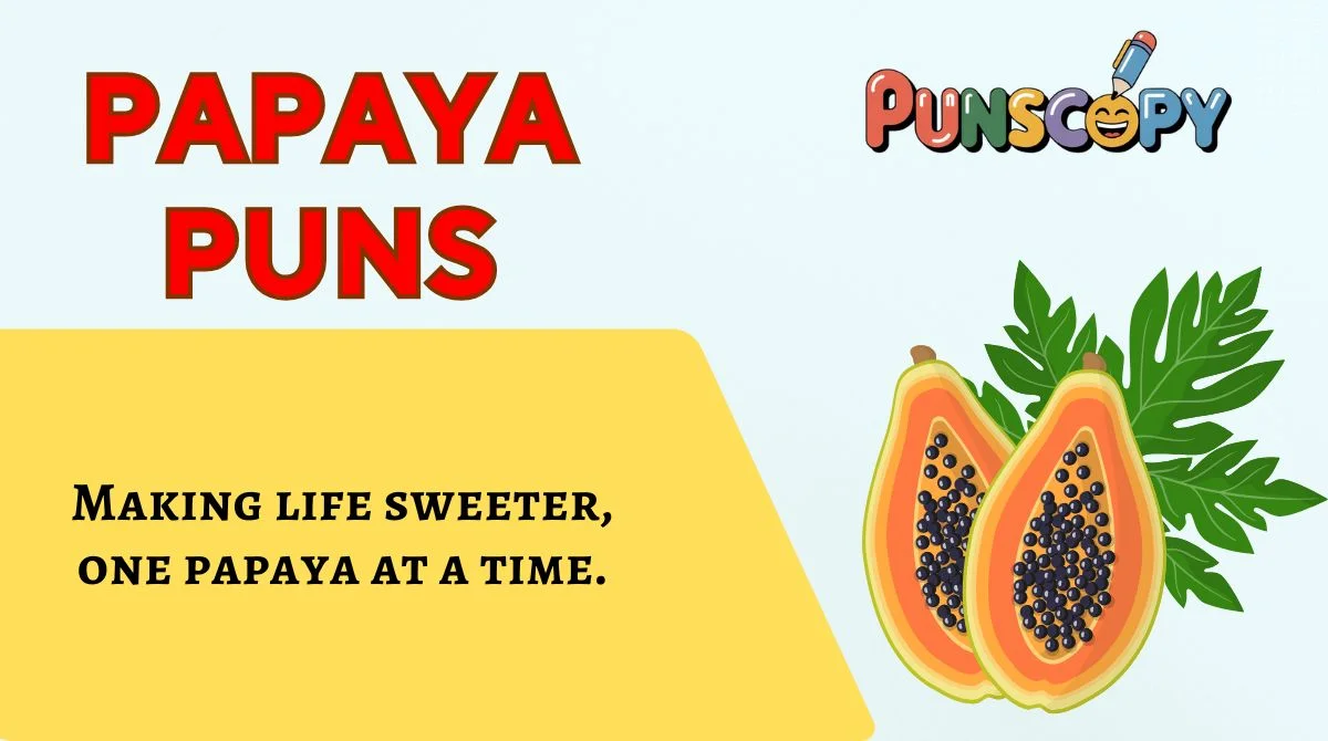 Papaya Puns