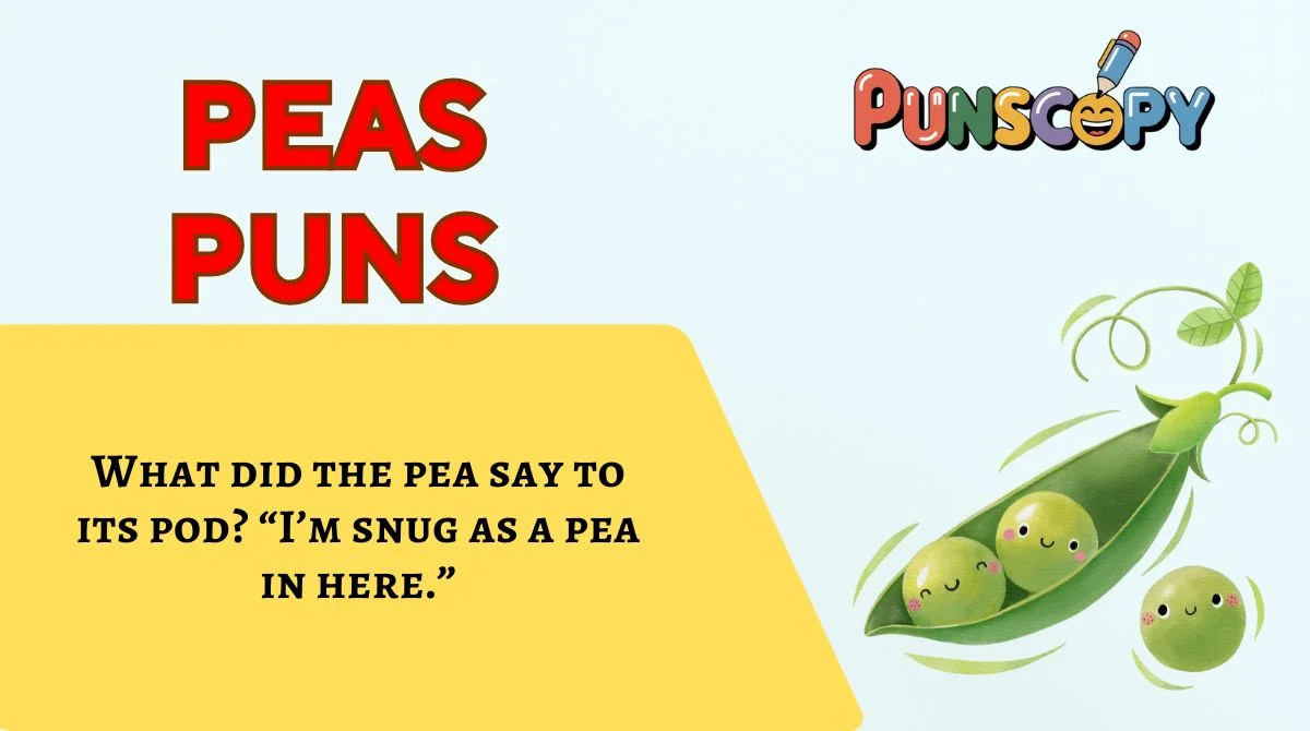 Peas Puns