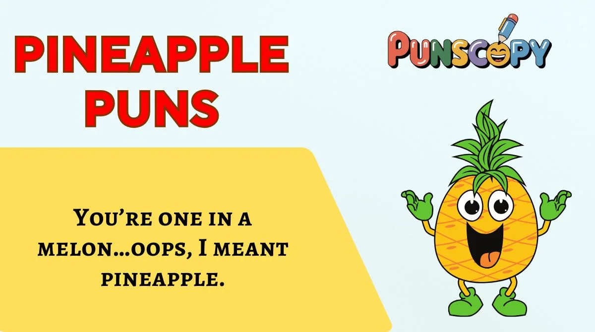 Pineapple Puns