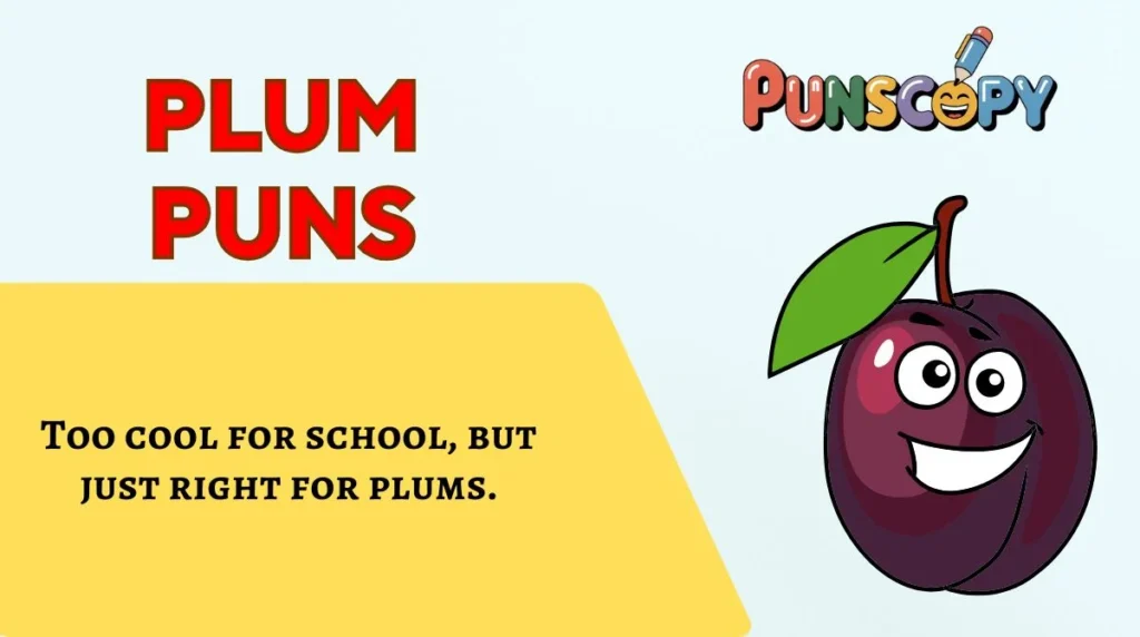 Plum Puns