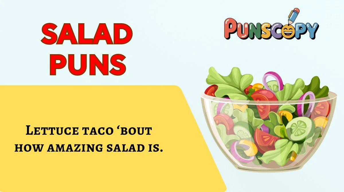 Salad Puns