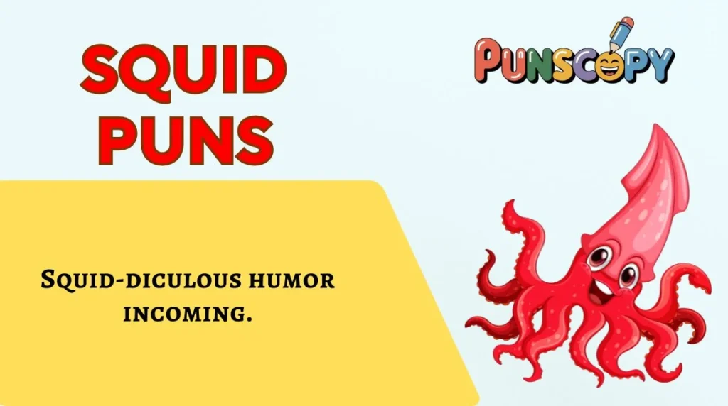Squid Puns