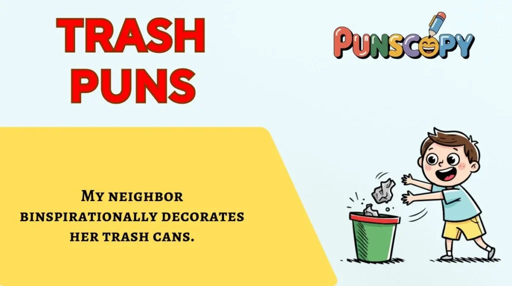 Trash Puns