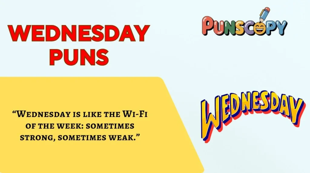 Wednesday Puns