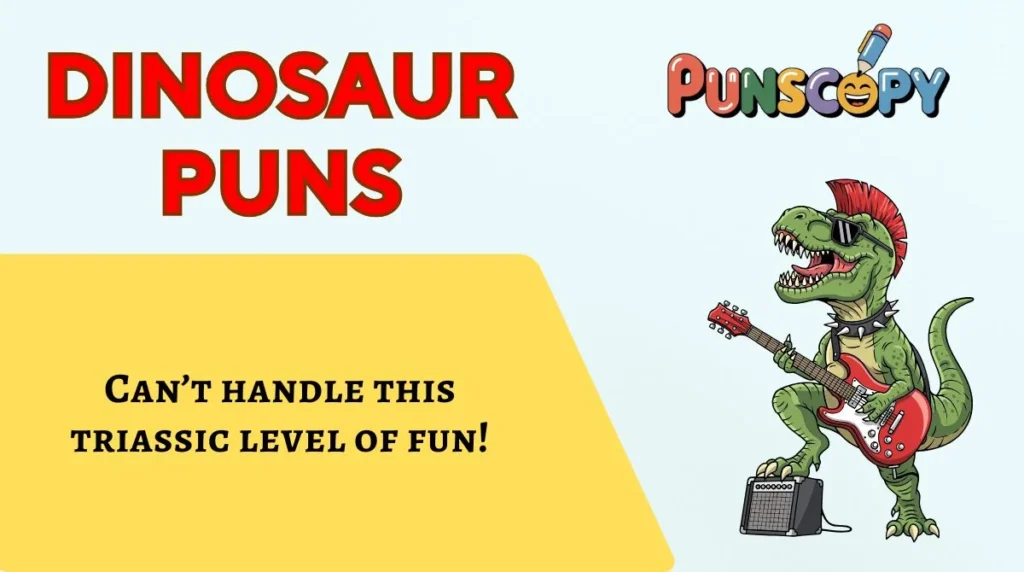 Dinosaur Puns