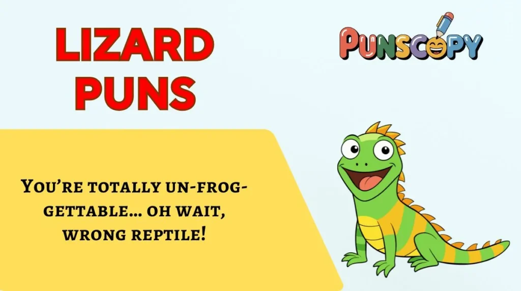 Lizard Puns