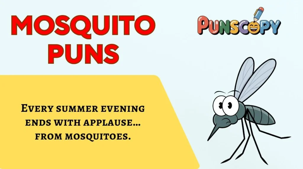Mosquito Puns
