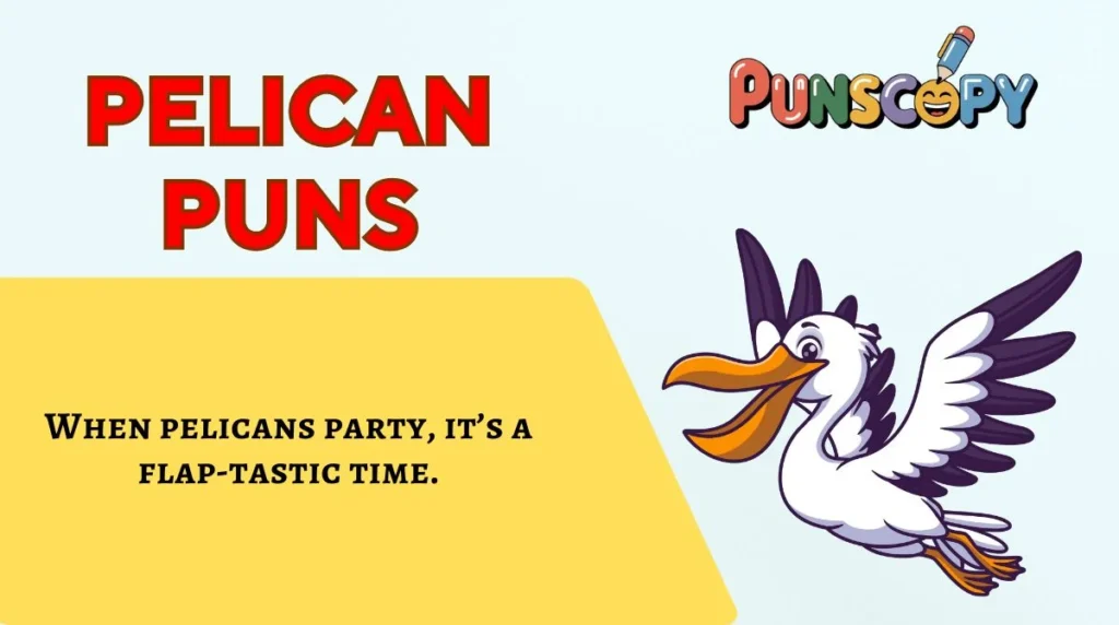 Pelican Puns
