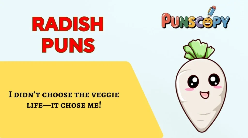 Radish Puns