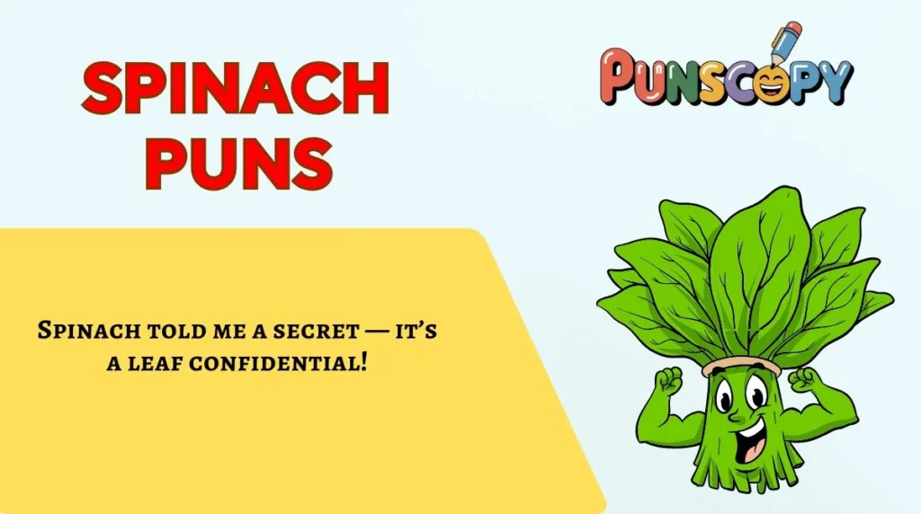 Spinach Puns