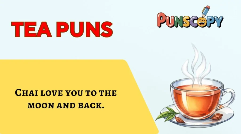 Tea Puns