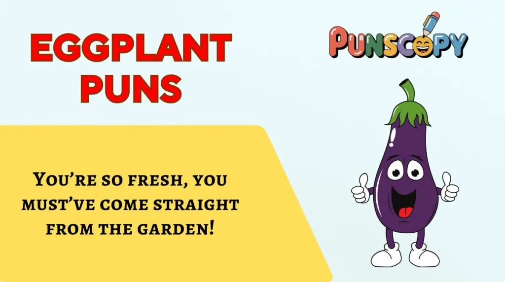 Eggplant Puns