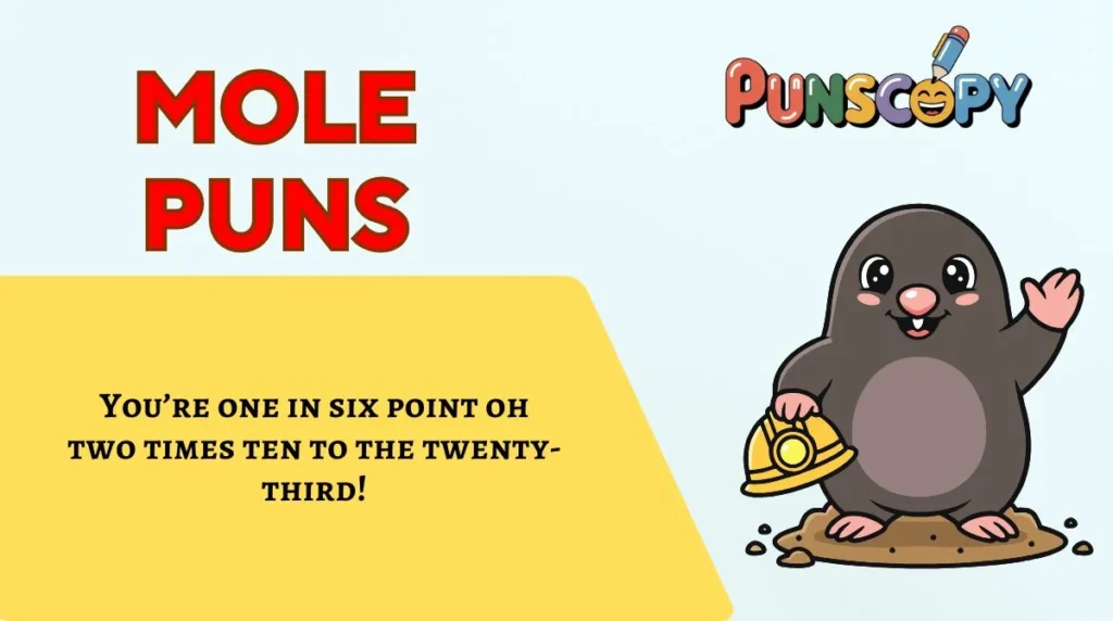 Mole Puns