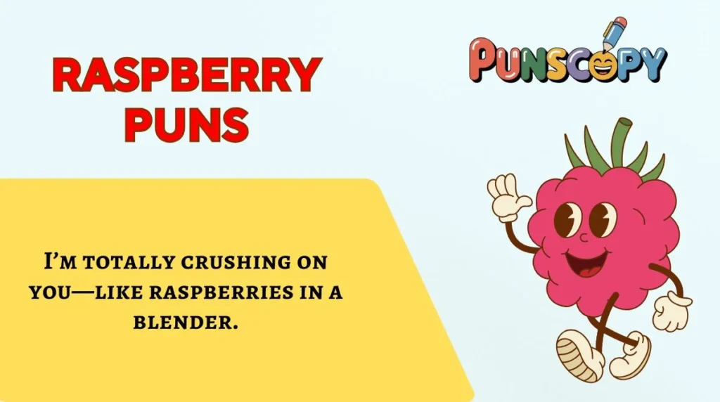 Raspberry Puns