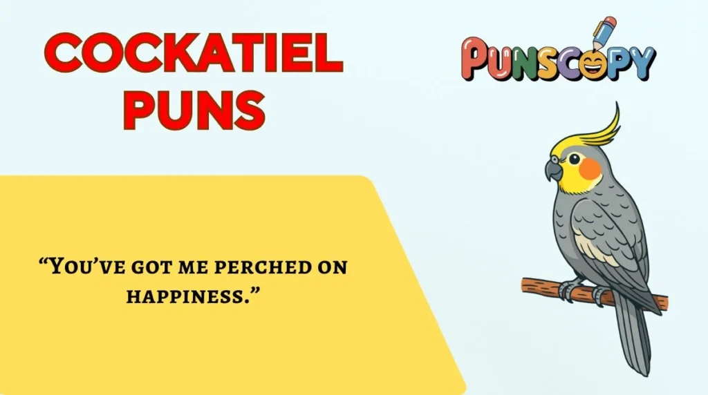 Cockatiel Puns