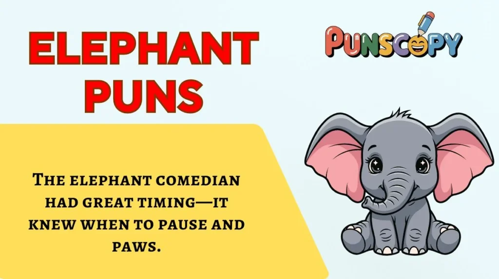 Elephant Puns