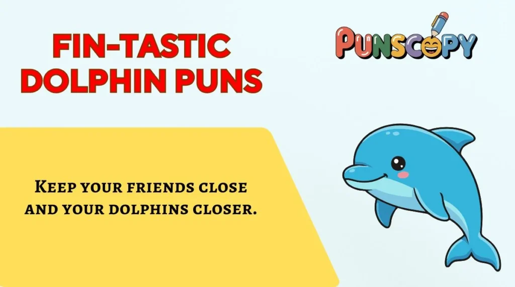 Fin-tastic Dolphin Puns