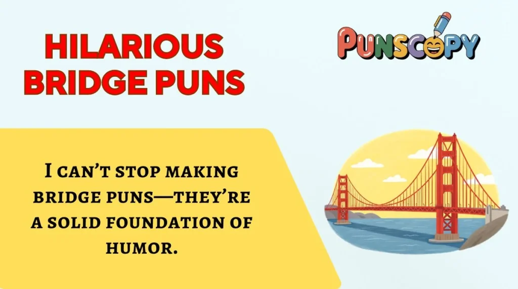 Hilarious Bridge Puns