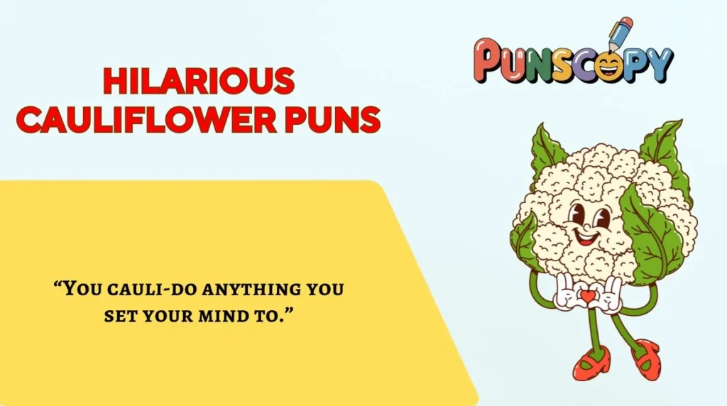 Hilarious Cauliflower Puns