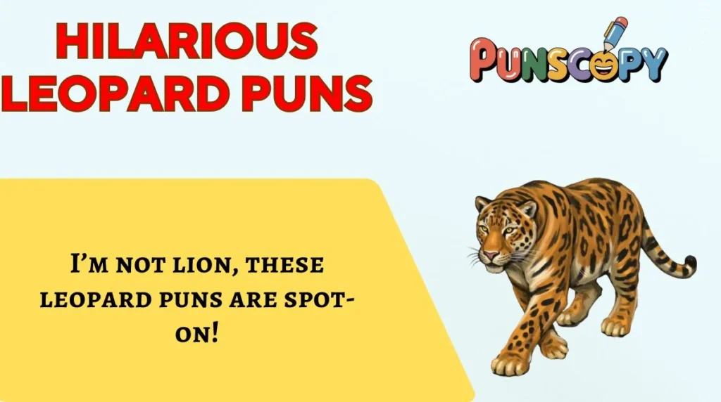 Hilarious Leopard Puns