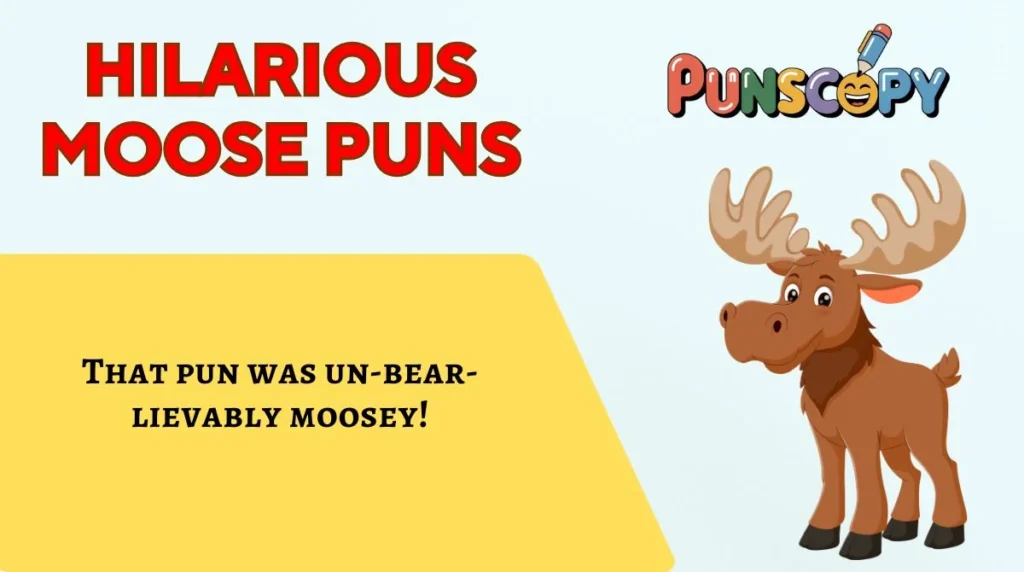 Hilarious Moose Puns