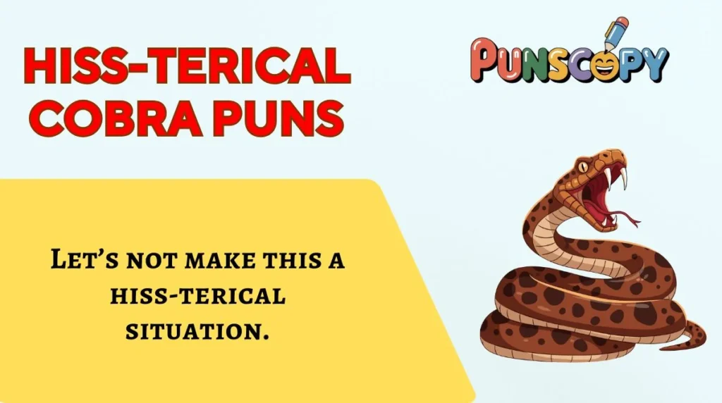 Hiss-terical Cobra Puns