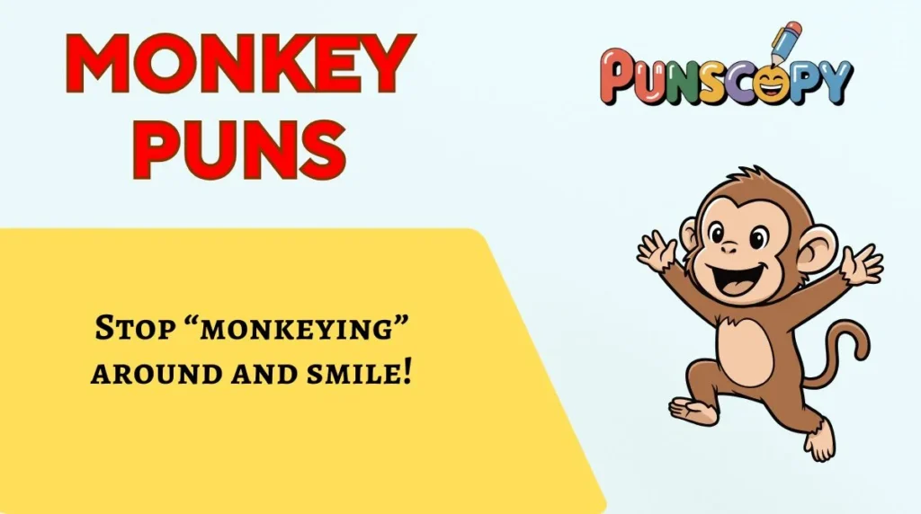 Monkey Puns
