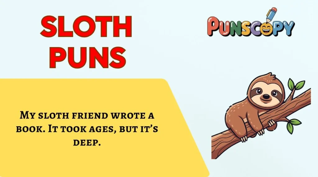 Sloth Puns