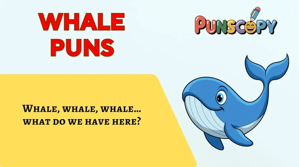 Whale Puns