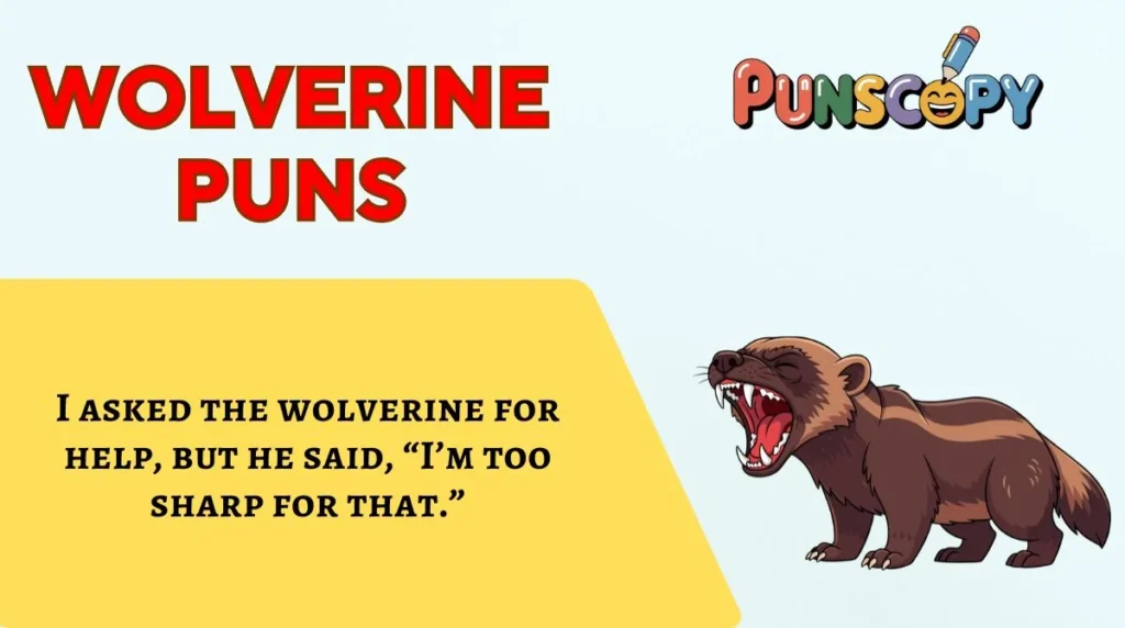 Wolverine Puns