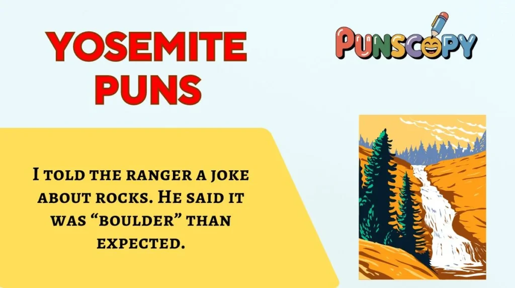 Yosemite Puns