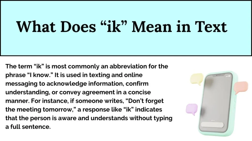 What Does “ik” Mean in Text