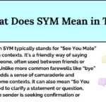 What Does SYM Mean in Text